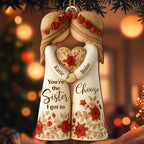 Custom "Sister I Got To Choose" Wood Ornament - Personalized Bestie Floral Keepsake - Christmas Tree Decoration Gift for Best Friends - 4