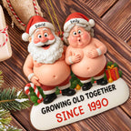 Growing Old Together, Santa And Mrs. Claus Ornament, Gift For Couples - 1
