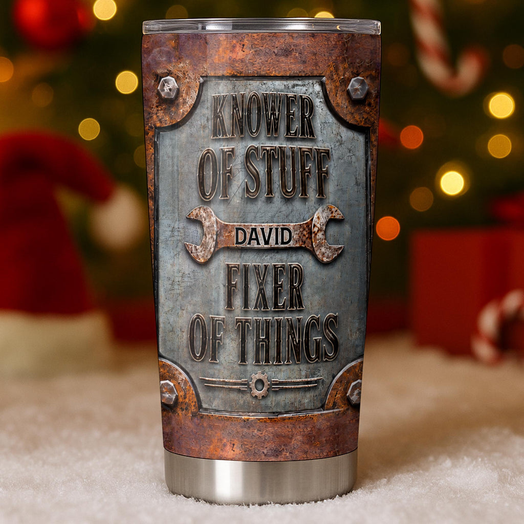 Knower Of Stuff Fixer Of Things, 20oz Tumbler, Gift For Dad And Fixers - 2