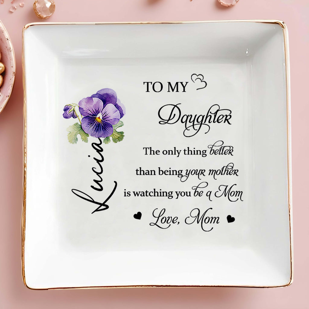 To My Daughter - Personalized Custom Jewelry Dish - Gift For Mothers And Daughters - 1