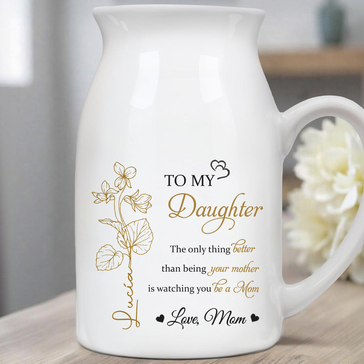 To My Daughter - Love From Mom Personalized Custom Vase - Gift For Daughters - 3