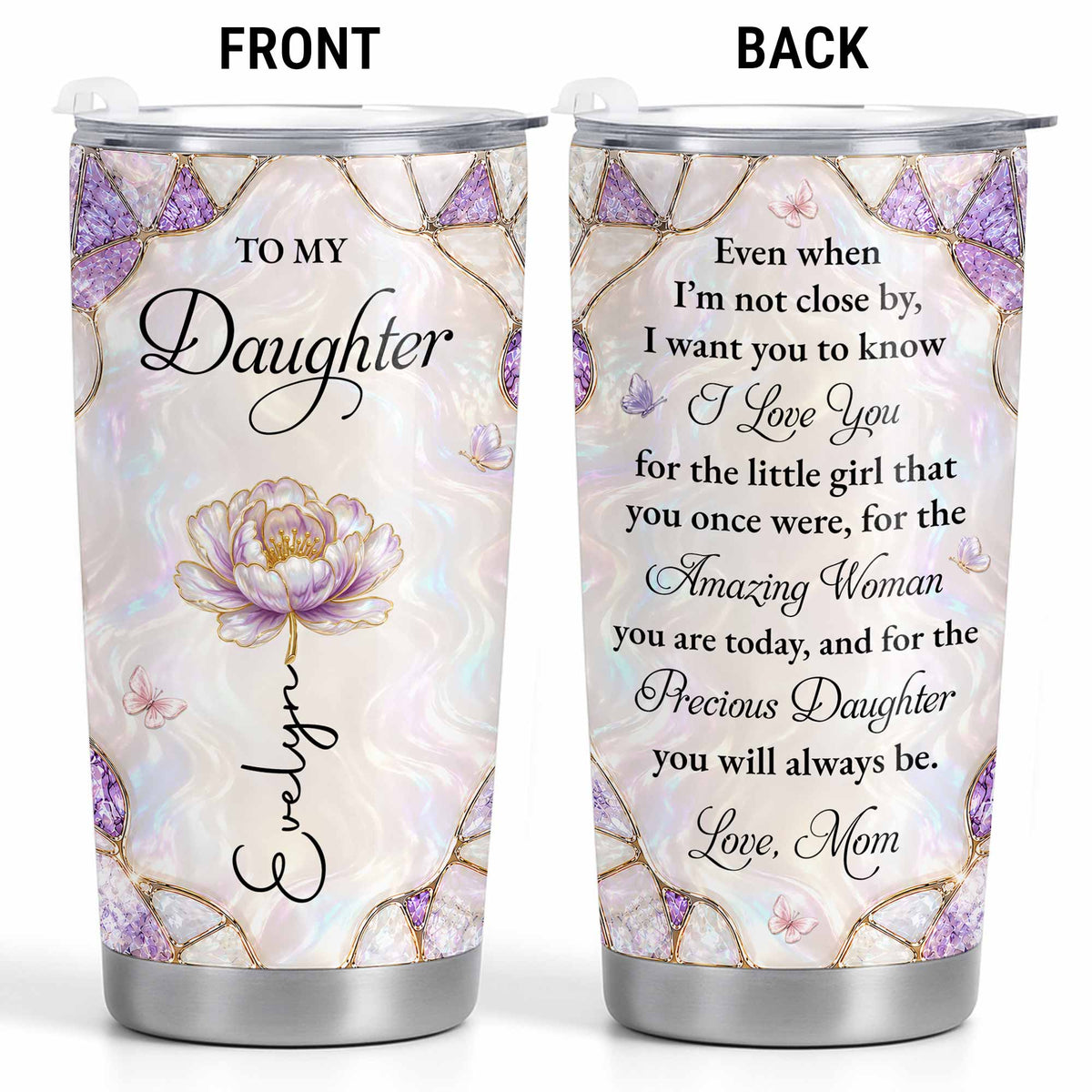 Personalized "To My Daughter" 20oz Stainless Steel Tumbler - Custom Flower & Butterfly Travel Mug - Birthday, Graduation Gift from Mom, Dad - 9