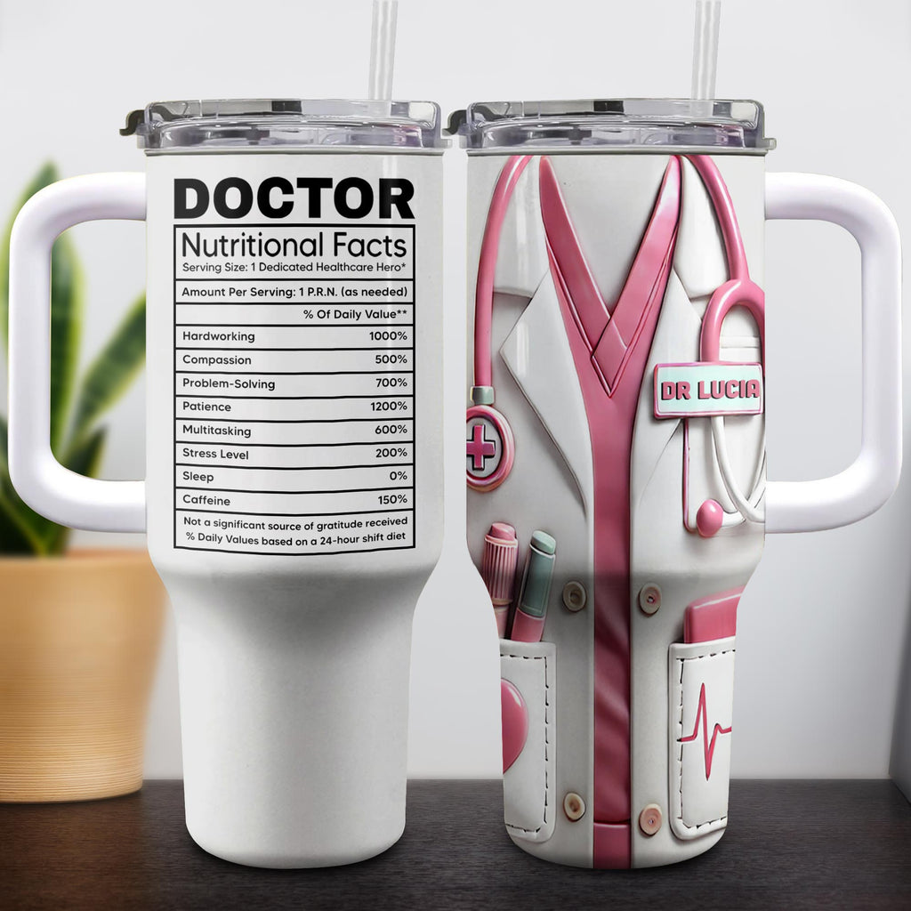 Nutritional Facts For Dedicated Healthcare Heroes,Personalized 40oz Tumbler With Straw,Gift For Healthcare Workers - 8