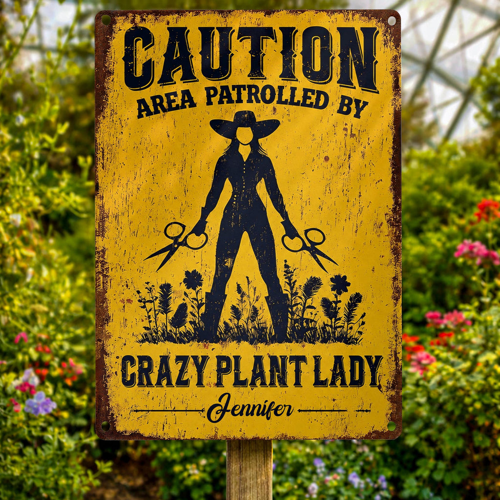 Caution Area Patrolled By Crazy Plant Lady, Personalized Metal Sign - 1