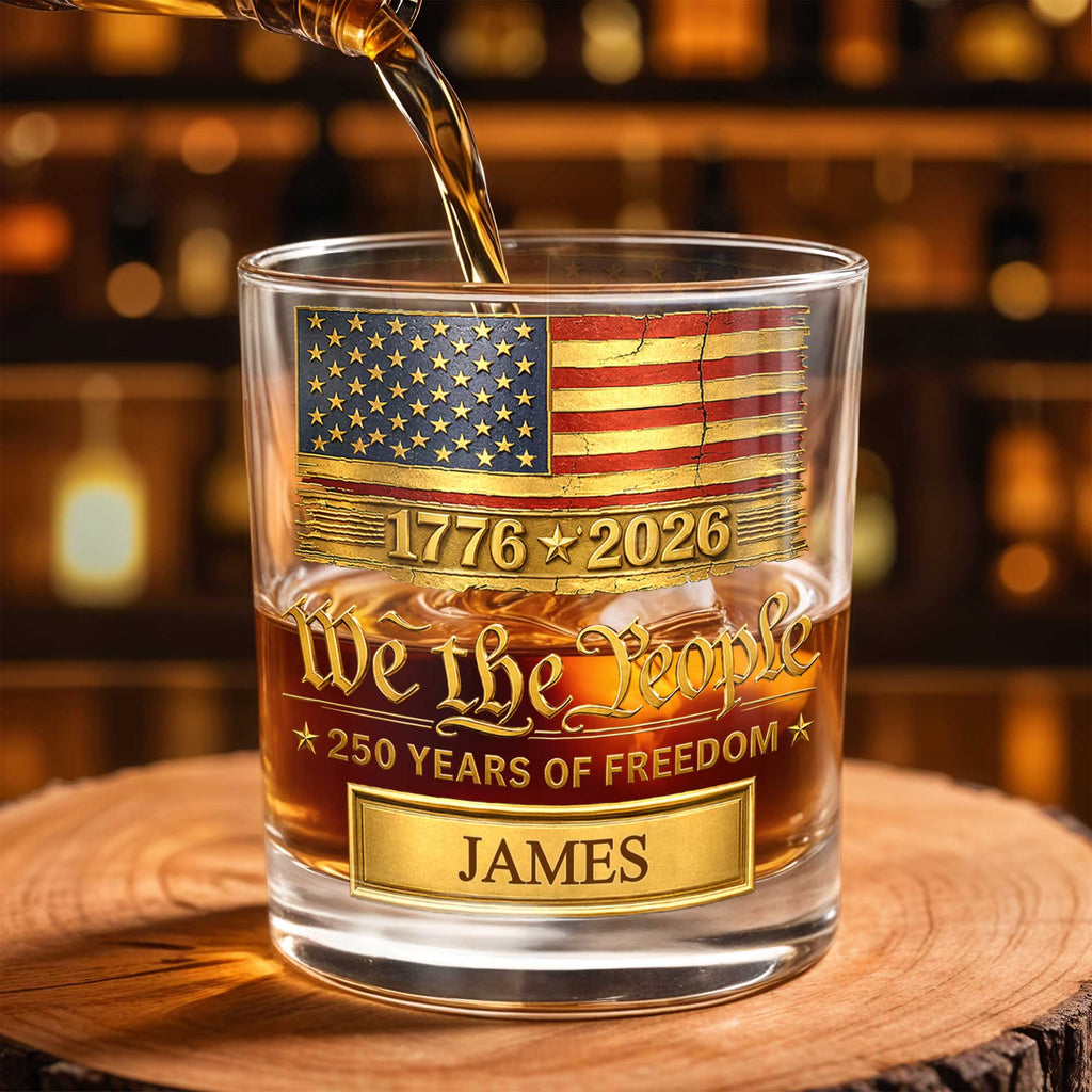 Custom "We the People 250 Years of Freedom" Whiskey Glass - Personalized 11oz Patriotic Rocks Cup - Independence Day Gift for Men - 6