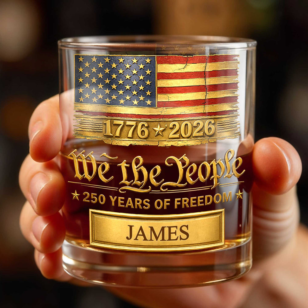 Custom "We the People 250 Years of Freedom" Whiskey Glass - Personalized 11oz Patriotic Rocks Cup - Independence Day Gift for Men - 7