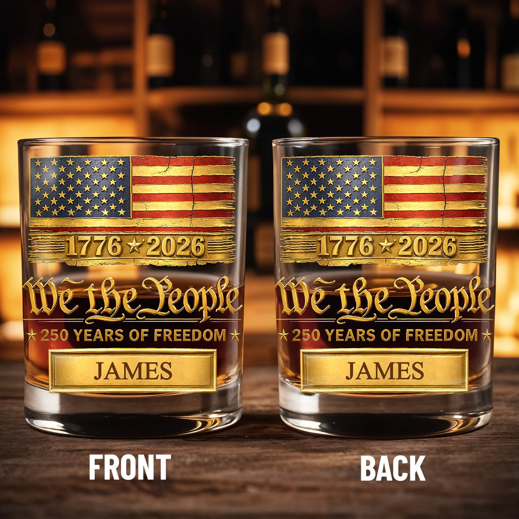 Custom "We the People 250 Years of Freedom" Whiskey Glass - Personalized 11oz Patriotic Rocks Cup - Independence Day Gift for Men - 3