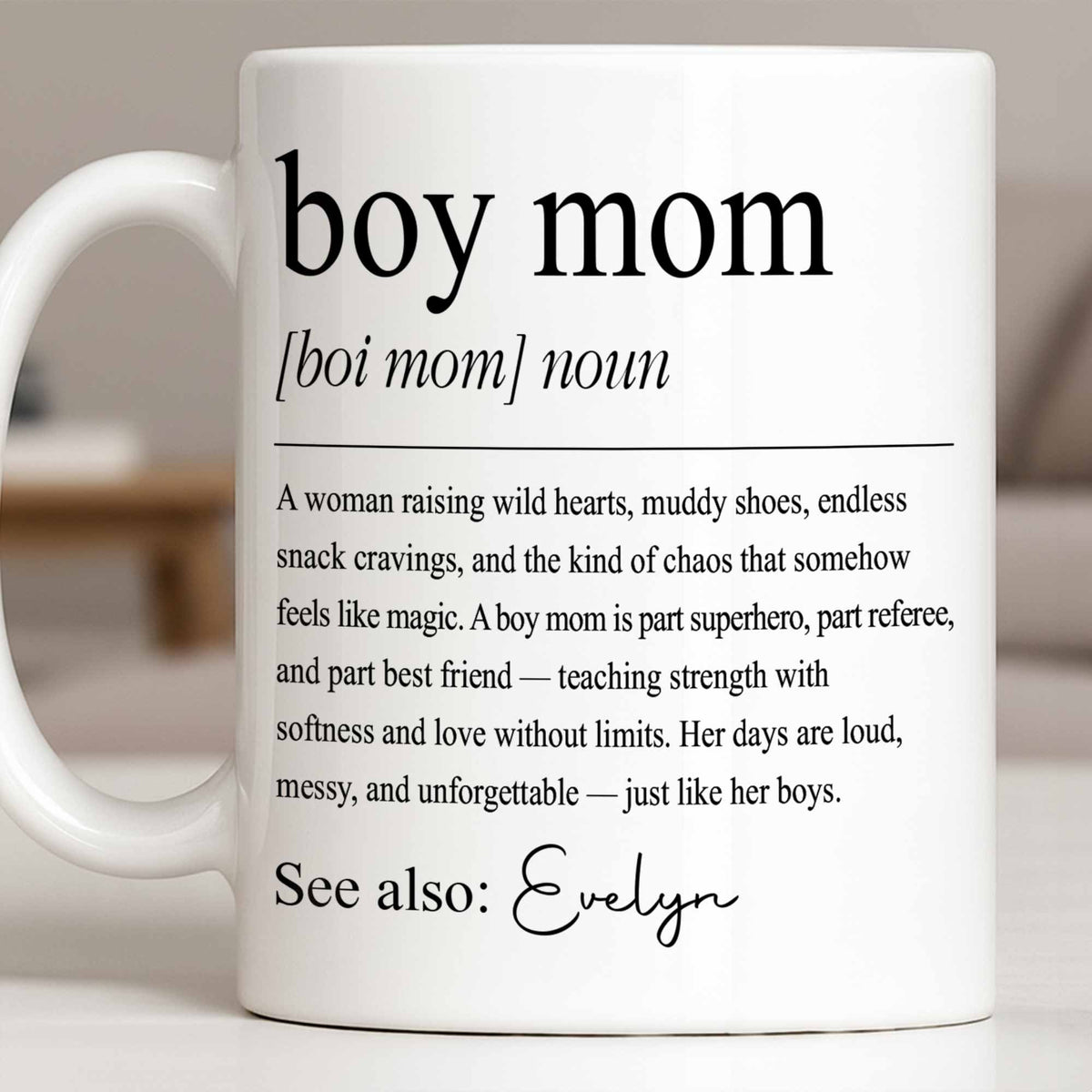 Boy Mom Dictionary Definition, Personalized Custom Coffee Mug, Gift for Mom - 11