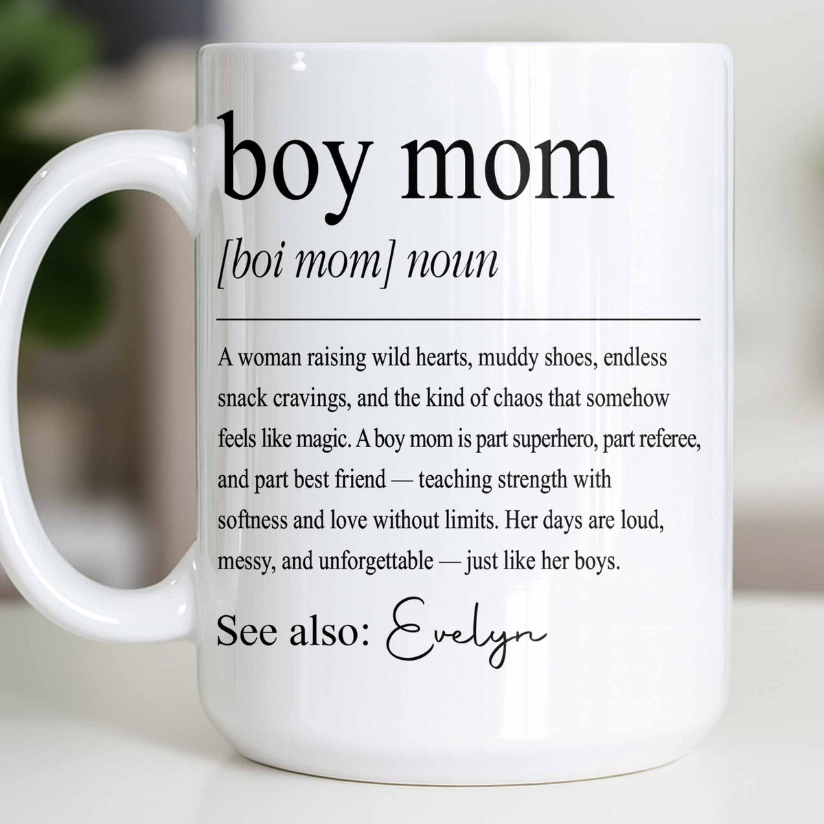 Boy Mom Dictionary Definition, Personalized Custom Coffee Mug, Gift for Mom - 10