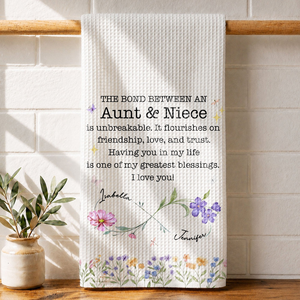 The Bond Between An Aunt & Niece, Personalized Kitchen Towel, Gift For Aunt - 1