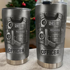 Honor Your Dedication, Police Badge Handcuffs Gun, Personalized Tumbler, Gift For Law Enforcement Officers - 7