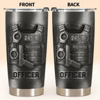 Honor Your Dedication, Police Badge Handcuffs Gun, Personalized Tumbler, Gift For Law Enforcement Officers - 3