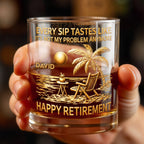 Every Sip Tastes Like Happy Retirement, Palm Trees Beach Chair Sun, Personalized Custom Whiskey Glass, Gift For Retirees - 6