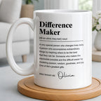 Personalized "Difference Maker" Coffee Mug - Custom 11oz Ceramic Tea Cup - Thank You Appreciation Gift for Mentor, Teacher, Boss, Leader - 3